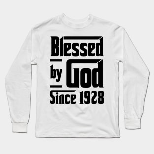 Blessed By God Since 1928 95th Birthday Long Sleeve T-Shirt